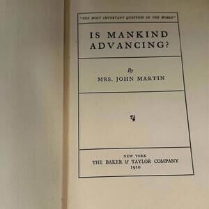 Is Mankind Advancing? (1910) – Signed First Edition Inscribed to Jane Addams